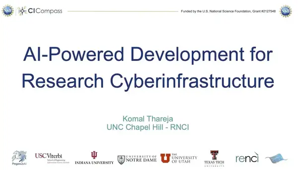 Title: AI-Powered Development for Research Cyberinfrastructure. By Komal Thareja, UNC Chapel Hill. Funded by NSF.